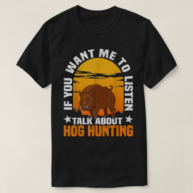 Hog Hunting Boar Pig Hunter Huntsman Premium 2698  T-Shirt (Design vorne)