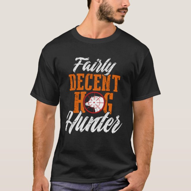 Hog Hunting Season Decent Boar Hunter DA1 T-Shirt (Vorderseite)