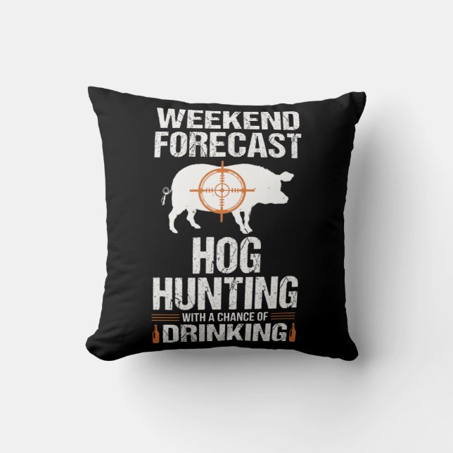 Hog Jagd Spaß Wochenende Bierbrauer Jäger Schweine Kissen (Vorderseite)