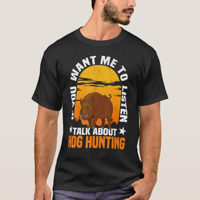 Hog Jagderboar Pig Hunter Huntsman T-Shirt (Vorderseite)