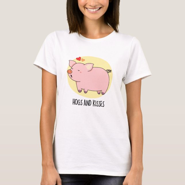 Hogs and Kisses Funny Hog Pig Pub T-Shirt (Vorderseite)