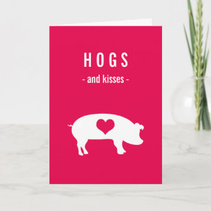 Hogs and Kisses Valentine with Pig on Deep Pink Feiertagskarte