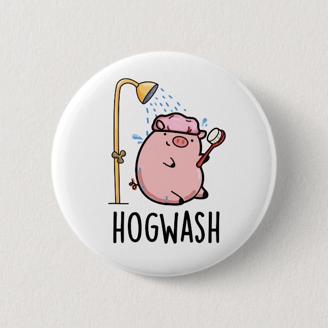 Hogwash Funny Pig Pun Button (Vorderseite)