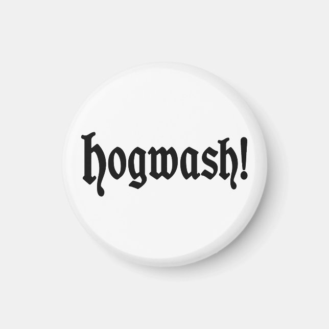 Hogwash! Magnet (Vorne)