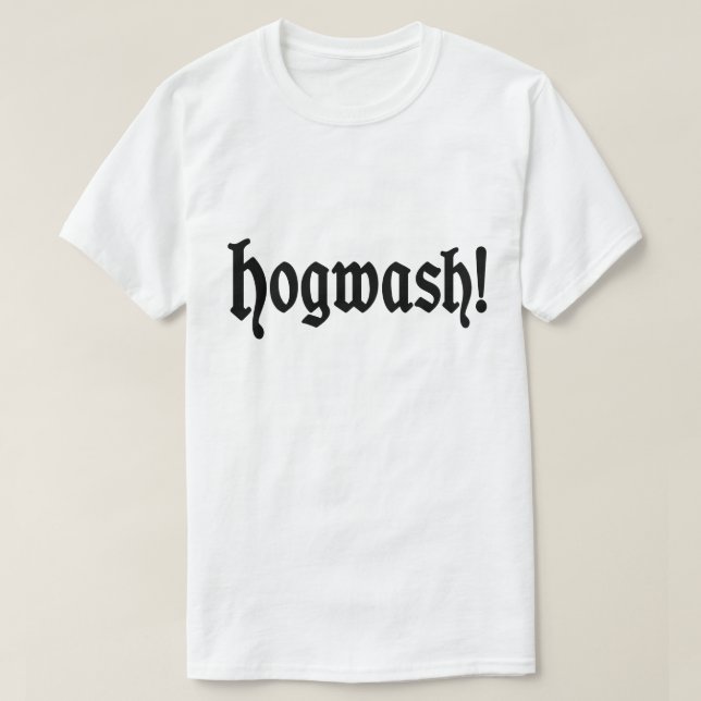Hogwash! T-Shirt (Design vorne)