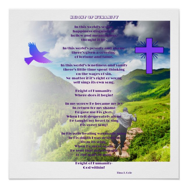 Höhe der Menschheit Glaube Gedicht glänzend Poster (Vorderseite)