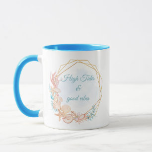 Hohe Gezeiten und gute Vibes Küsten-Meeresschnecke Tasse