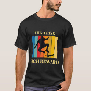 Hohe Risikoprämie T-Shirt
