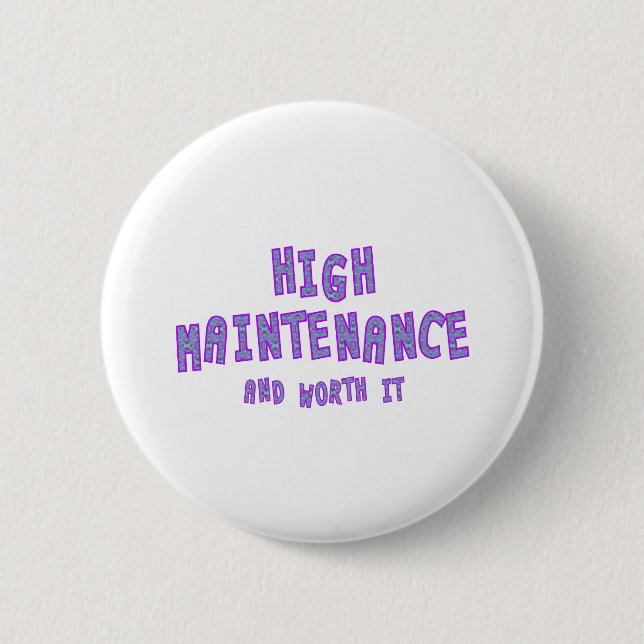 Hohe Wartung u. wert sie Button (Vorderseite)
