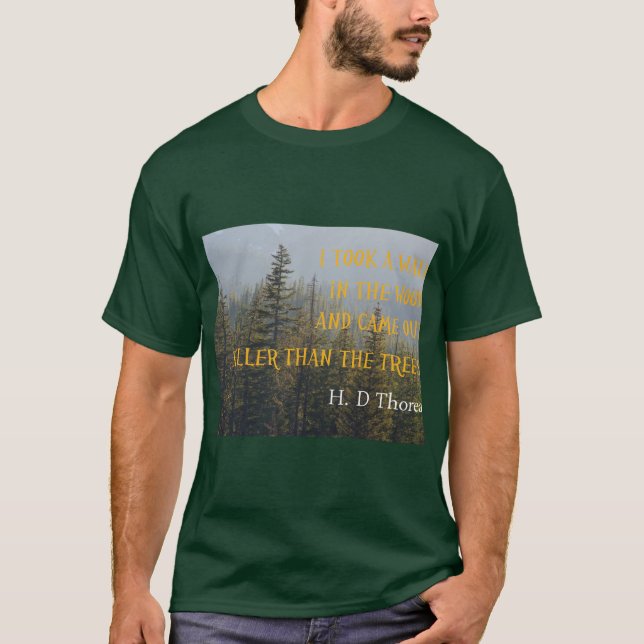Höher als die Bäume, Henry David Thoreau-Zitat T-Shirt (Vorderseite)