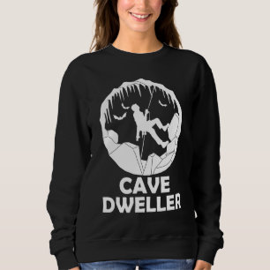 Höhle Dweller - Funny Caver Spelunkology Sweatshirt