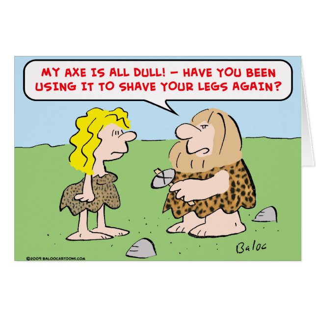 Höhlenbewohner, Frau, Axt, Rasur, Beine (Vorderseite (Horizontal))