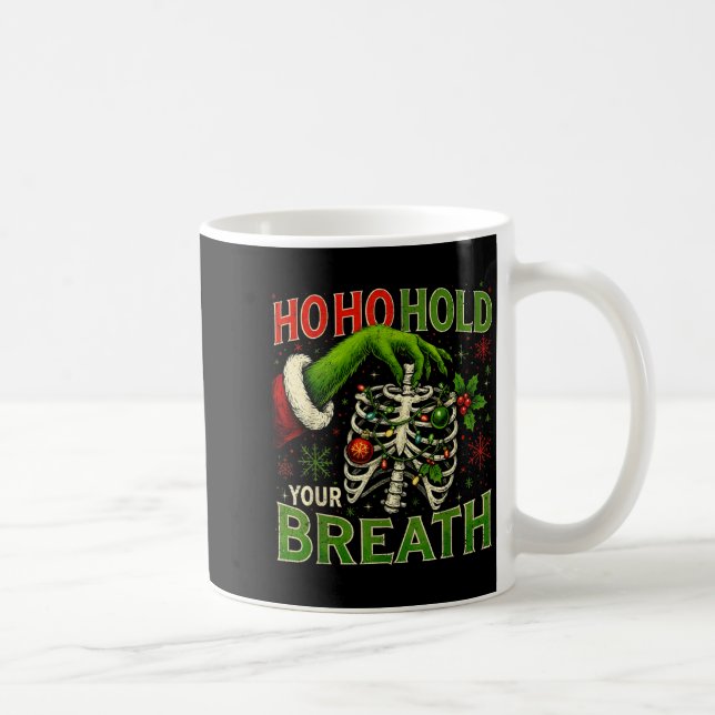 Hoho Hold Your Breath Funny Nurse Christmas  Kaffeetasse (Rechts)