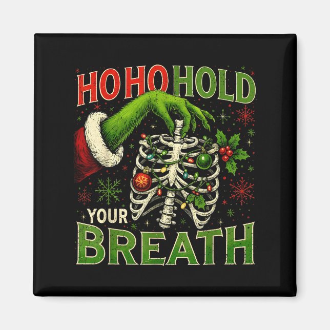 Hoho Hold Your Breath Funny Nurse Christmas  Magnet (Vorne)