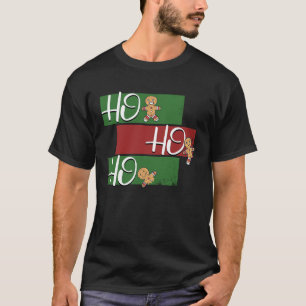HOHOHOHO Weihnachten ist Backzeit Lebkuchen b T-Shirt