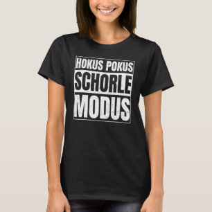 Hokus Pokus Schorle Modus für Pfalzkind Schorlekin T-Shirt
