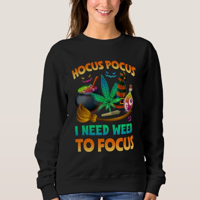 Hokuspokus, den ich brauchte, um Halloweenkostüm z Sweatshirt (Vorderseite)