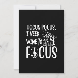 Hokuspokus ich brauche Wein zum Fokussieren Einladung