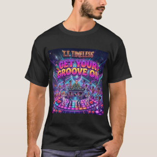 Hol dir dein Groove-T-Shirt T-Shirt