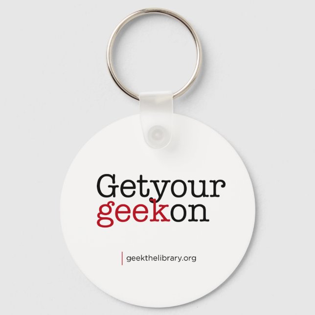 Hol dir deinen Geek auf Schlüsselanhänger (Vorderseite)