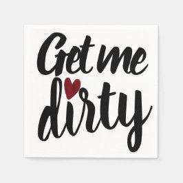 Hol mir Dirty | Sonniger unangemessener Valentinst Serviette