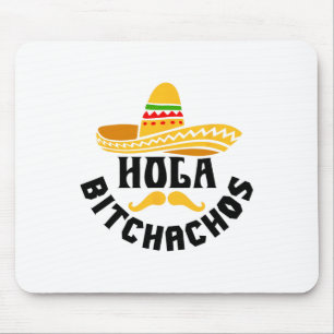 Hola Achos Funny Cinco De Mayo Mexican Mousepad