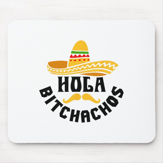 Hola Achos Funny Cinco De Mayo Mexican Mousepad (Vorne)