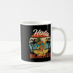 Hola Beaches Funny Aloha Beach Ananas Fam Kaffeetasse