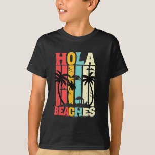 Hola Beaches Funny Aloha Beach Familienurlaub T-Shirt