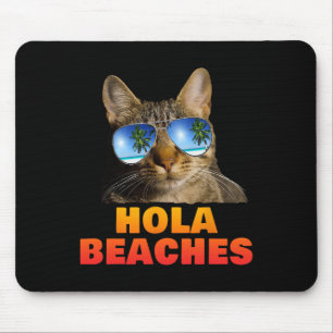 Hola Beaches Funny Cat Beach Urlaub Sommer Mousepad