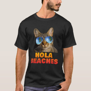 Hola Beaches Funny Cat Beach Urlaub Sommer T-Shirt
