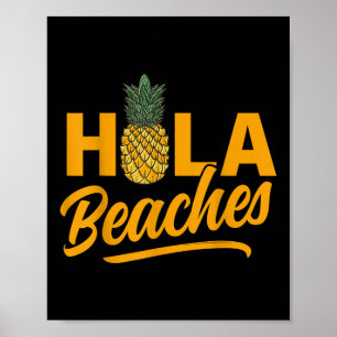 Hola Beaches Funny Pineaser Sommer Poster