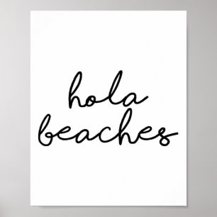 Hola Beaches Hello Beach Vacay Familie Mem Poster