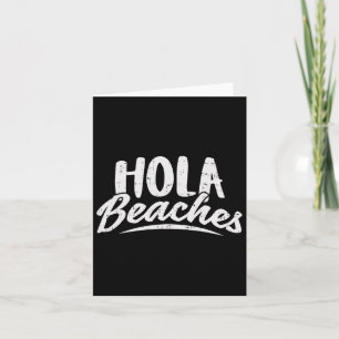 Hola Beaches Shirt Summer Beach Urlaub Geschenk Karte