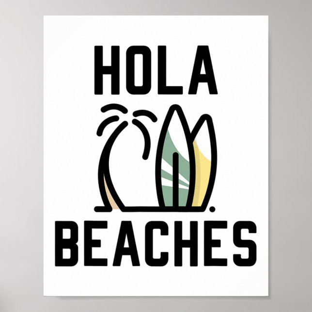 Hola Beaches Surfboard Funny Beach Vacation Poster (Vorne)