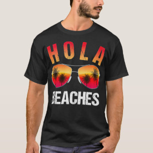 Hola Beaches Top Funny Beach Urlaub Sommer