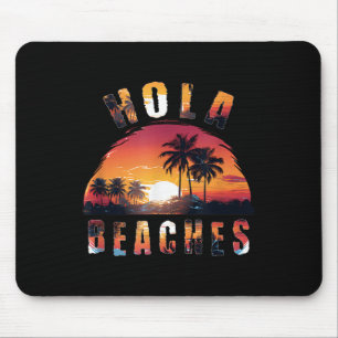 Hola Beaches Urlaub _1 Mousepad