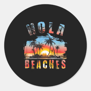 Hola Beaches Urlaub _4 Runder Aufkleber