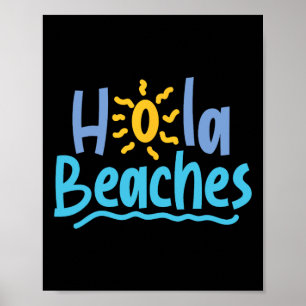 Hola Strände Hallo Es haben einen großen Sommer Fr Poster