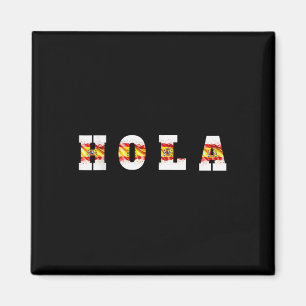 Hola Text mit spanischer Flagge, Spanischer Gruß Magnet