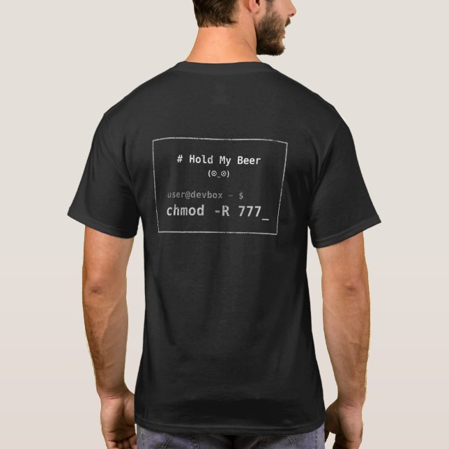 Hold My Beer - chmod - M 777 - Devhost Mayhem Back T-Shirt (Rückseite)