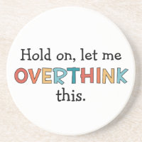 Hold On Let Me Overthink This Funny Retro