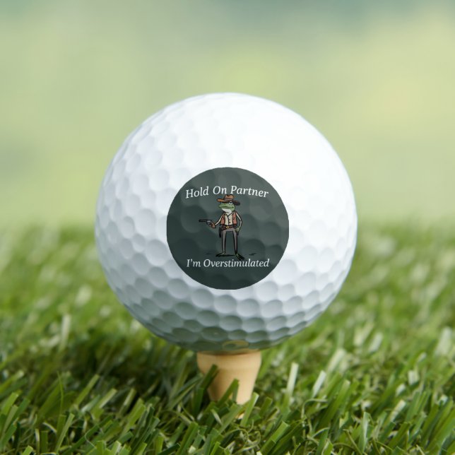 Hold On Partner I'm Overstimulated Cowboy Frog  Golfball (Insitu T-Shirt)