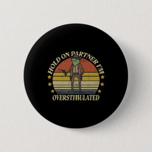 Hold on Partner Im überstimulierten Cowboy Frog Vi Button