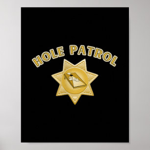 Hole Patrol Cornhole Funny Sheriff Star für einen Poster