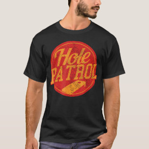 Hole Patrol - Lustiges Cornhole T-Shirt