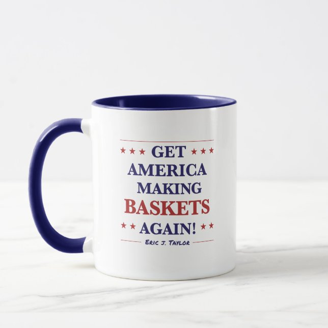 Holen Sie Amerika wieder BASKETS! von Eric Taylor Tasse (Links)