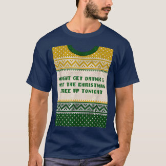Holen Sie sich Betrunken und legen Sie den Weihnac T-Shirt