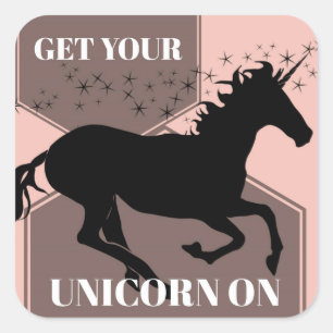 Holen Sie sich Ihr Einhorn an! Quadratischer Aufkleber