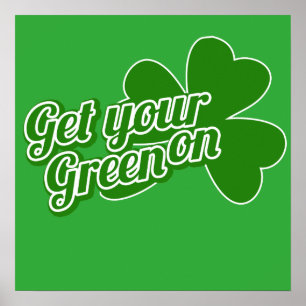 Holen Sie sich Ihr Grün Poster